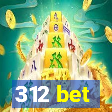 312 bet